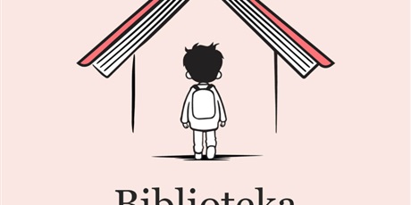 Biblioteka – Dobre miejsce dla człowieka - edycja III